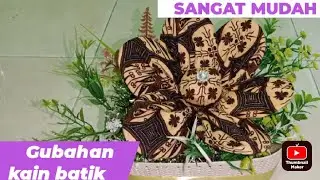 CARA MENGHIAS KAIN BATIK JADI BUNGA ||  Cara Melipat hantaran kain batik.
