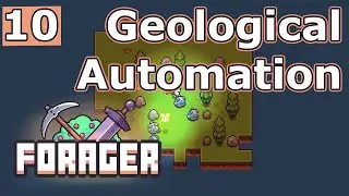 Geological Automation - Forager Ep 10