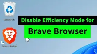 Disable Efficiency Mode for Brave Browser Easily