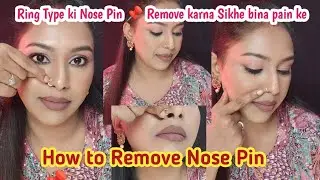 Nose ring kaise nikale |How to remove nose ring |Remove Ring type nose |nose pin remove | Nose pin 👃