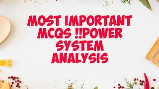 Power system Analysis - Important MCQs -PART II
