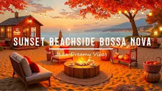 Sunset Beachside Bossa Nova Bliss 🌅🎶 | Relaxing Ocean Waves & Gentle Jazz