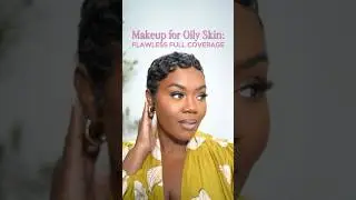 Makeup Routine for Oily Skin