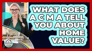 What Does A CMA Tell You About Home Value?