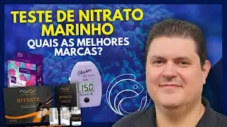 TESTE DE NITRATO MARINHO... QUAIS AS MELHORES MARCAS?