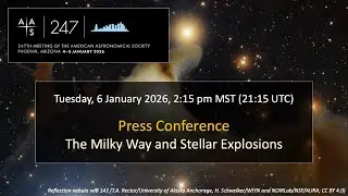 AAS 247 Press Conference: The Milky Way and Stellar Explosions