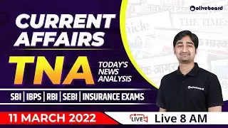 Banking Current Affairs Today | 11 March Current Affairs 2022 | Current Affairs | Oliveboard TNA
