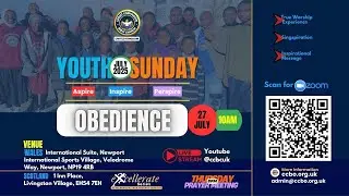 Obedience - Youth Sunday - 27 July 2025