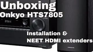 Unboxing Onkyo HTS7805! Dolby Atmos for your mancave!