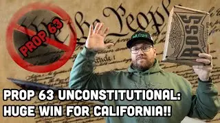Prop 63 UNCONSTITUTIONAL: Huge Win for California