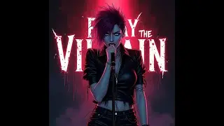Play The Villain (Official Lyric Video) &ndash; AI Generated Dark Pop Punk Rock Anthem