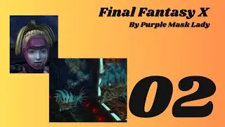 PS4 Final Fantasy X - Part 2