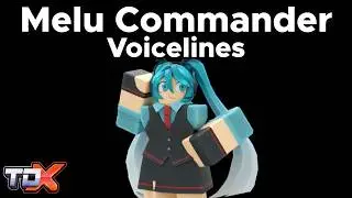 TDX All Melu Commander Voice Lines