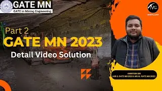 GATE MN 2023 Solution by Amritesh Sir (AIR -3 in 2021 & AIR -10 in 2022)/Part 2/Mining Gyan