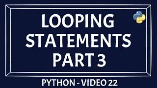 Looping Statement In Python | For loop in python | Understanding Range Function | Part 3