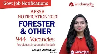 APSSB Recruitment 2020 | 944 Forester & Other Vacancies in Arunachal Pradesh @Wisdom Jobs