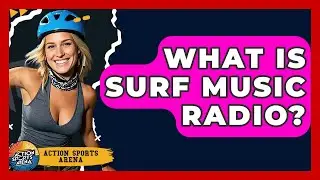What Is Surf Music Radio? - Action Sports Arena