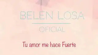 Tu Amor Me Hace Fuerte. Belén Losa Single
