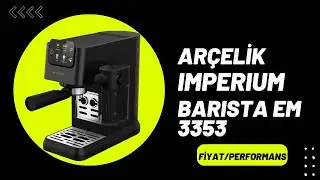 Arçelik İmperium Barista Espresso Makinası