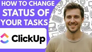 How to Change Status of Your Tasks in Clickup Full 2026 Guide