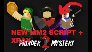 NEW MM2 SCRIPT WITH XRAY AND SHERIFF AND MUDER DETECTABLE💯