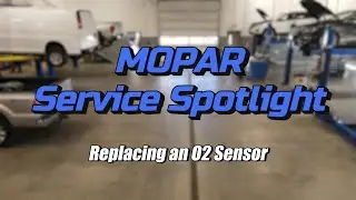 MOPAR Service Spotlight: Fixing an O2 Sensor