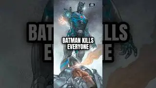 Batman Kills Everyone After Alfred Dies