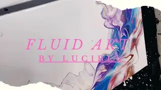 Fluid Art by LuciBlu  (Dutch Pour)