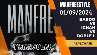BARDO VS IGNAH VS DOBLE L |  FECHA 10 | REPECHAJE | #MANFREESTYLE