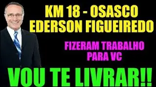 CCB:KM 18 OSASCO -SP -ANCIAO EDERSON FIGUEIREDO-12/05/2025 - VAI CAIR O MACUBEIRO NA SUA VIDA!!#ccb