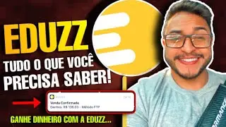 Eduzz - Como funciona e como Vender e Ganhar Dinheiro como Afiliado! [Tutorial completo] 2021/2022