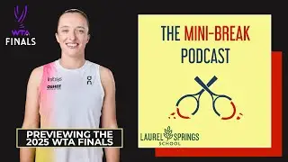 Оценка сезона: Ига Святек [Превью финала WTA тура 2025 с Дэвидом Кейном | The Mini-Break]
