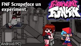 FNF mod Scrapeface in experiment + Cinematicas android zip