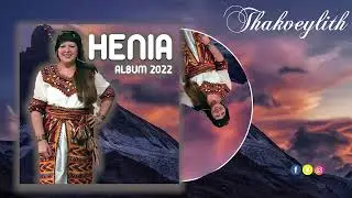 Henia : Chanson, Thakveylith extrait de l'album 2022