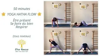 50 minutes Hatha Flow I Être présent I Se faire du bien I (tous niveaux)