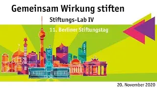 Gemeinsam Wirkung stiften | 11. Berliner Stiftungstag 2020