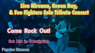 Live Nirvana, Green Day, & Foo Fighters Solo Tribute Concert #14 