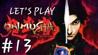 Let's Play | ONIMUSHA: WARLORDS | Part 13 | Green Orb