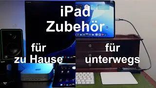 iPad Zubeh&ouml;r f&uuml;r zu Hause und f&uuml;r unterwegs Deutsch 4K
