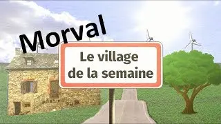 Le village de la semaine - Morval