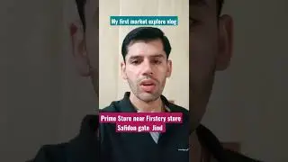 My first market explore vlog uploaded 🥳💥 #viralvideo #trendingshorts #jind #market #primestorejind