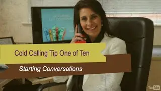 Odile Faludi Cold Calling Tip One of Ten | Starting Conversations