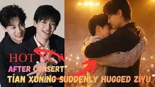 Tian Xuning Embraces Ziyu After the Concert on New Year’s Night: Fans Go Wild and Demand Answers”