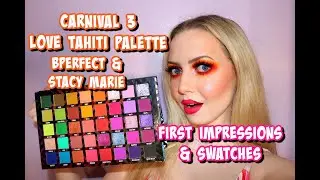 CARNIVAL 3 LOVE TAHITI PALETTE | FIRST IMPRESSIONS & SWATCHES 🌺