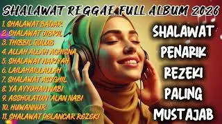 SHOLAWAT REGGAE FULL ALBUM TERBAIK SEPANJANG MASA &ndash; DOA MUSTAJAB PEMBUKA PINTU REZEKI ✨