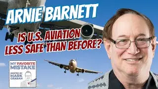Aviation Safety Explained: MIT&rsquo;s Arnold Barnett on Why Flying Remains Incredibly Safe #podcast