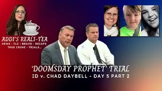 'Doomsday Prophet' Trial | ID v  Chad Daybell | Day 5 Part 2