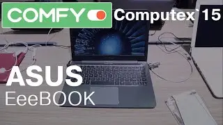 ASUS EeeBOOK - линейка бюджетных ноутбуков | Computex 2015