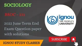 BSOC - 131 SOCIOLOGY ignou term end exam june   #ignouexam2022 #bsoc131