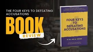 The Four Keys to Defeating Accusations &ndash; Book Review